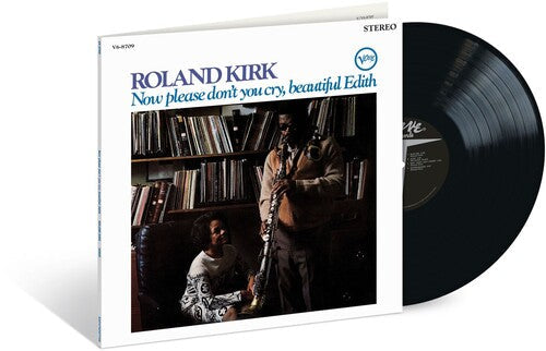 Roland Kirk: Now Please Don't You Cry, Beautiful Edith (Verve Acoustic Sounds Series) / RECORD