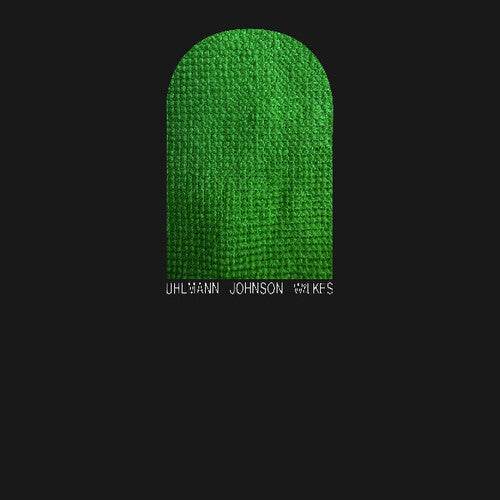 Gregory Uhlmann: Uhlmann Johnson Wilkes / RECORD