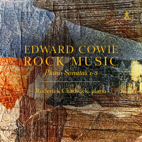 Roderick Chadwick: Edward Cowie: Rock Music - Piano Sonatas 1-3 { CD }