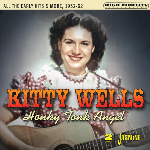 Kitty Wells: Honky Tonk Angel: All The Early Hits And More, 1952-62 { CD }