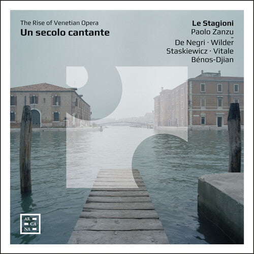 Paolo Zanzu: Un Secolo Cantante - the Rise of Venetian Opera { CD }