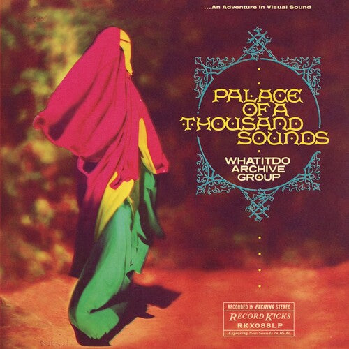 Whatitdo Archive Group: Palace Of A Thousand Sounds - VINYL