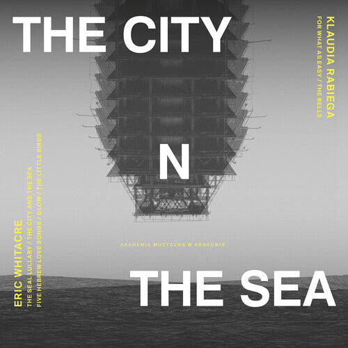 Chor Mieszany Katedry Wawelskiej: The City & the Sea { CD }