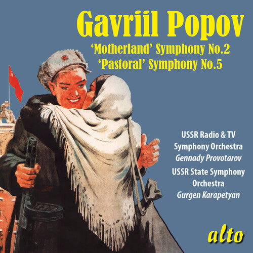 Gennady Provotarov: Gavriil Popov: Symphony No. 2 Motherland & Symphony No. 5 Pastoral { CD }