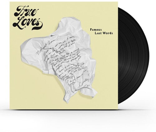 True Loves: Famous Last Words / RECORD