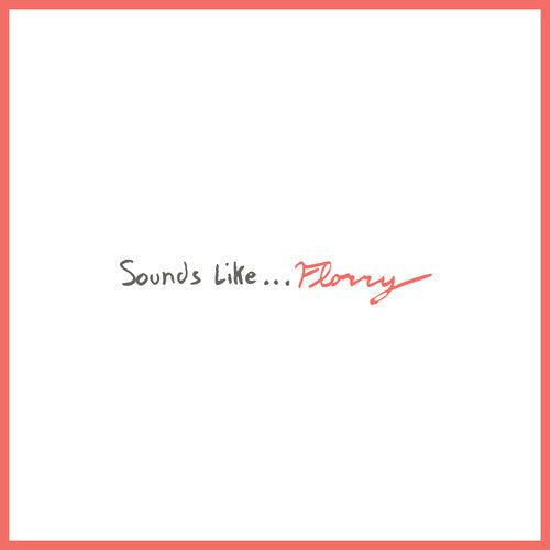 Florry: Sounds Like... - CASSETTES