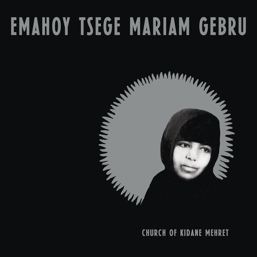 Emahoy Tsege Mariam Gebru: Church of Kidane Mehret - Clear / RECORD