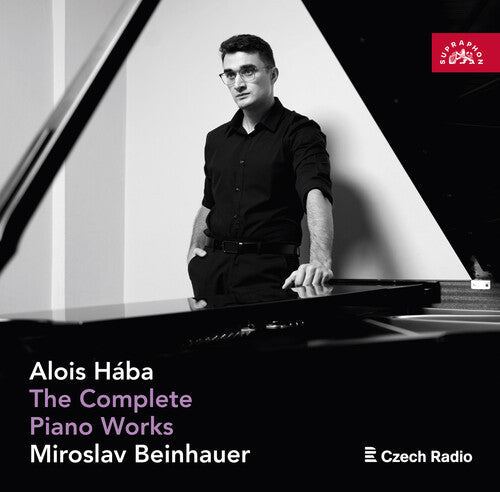 Miroslav Beinhauer: Alois Haba: The Complete Piano Works - Miroslav Beinhauer { CD }