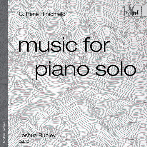 Joshua Rupley: Music for Piano Solo (Op. 139) { CD }