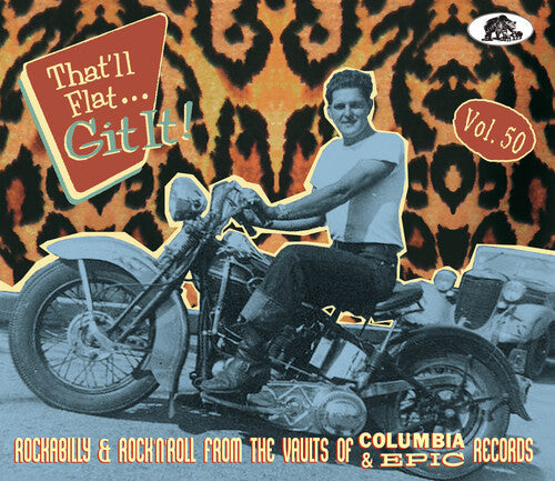 Various Artists: That'll Flat Git It! Vol. 50: Rockabilly & Rock 'n' Roll From The Vaults Of Columbia & Epic Records (Various Artists) - CD