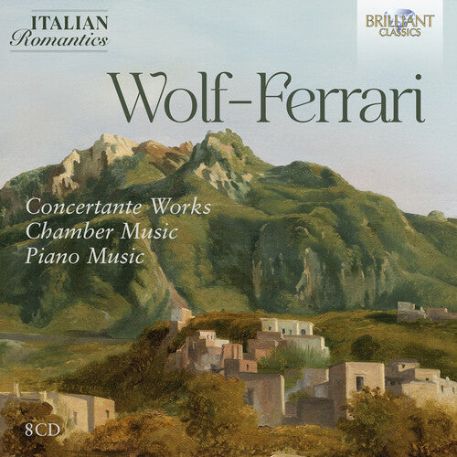 Costantino Catena: Wolf-Ferrari: Concertante Works, Chamber Music, Piano Music (Italian Romantics Series) { CD }