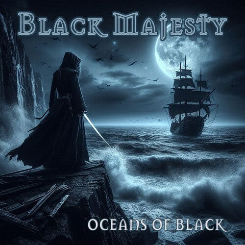 Black Majesty: Oceans Of Black - CD