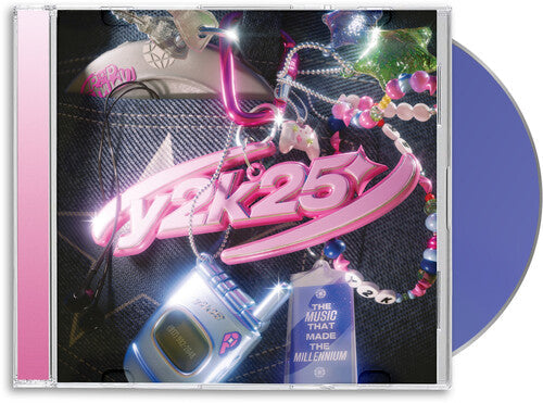 Various Artists: Y2K25: The Music That Made The Millennium (Various Artists) - CD