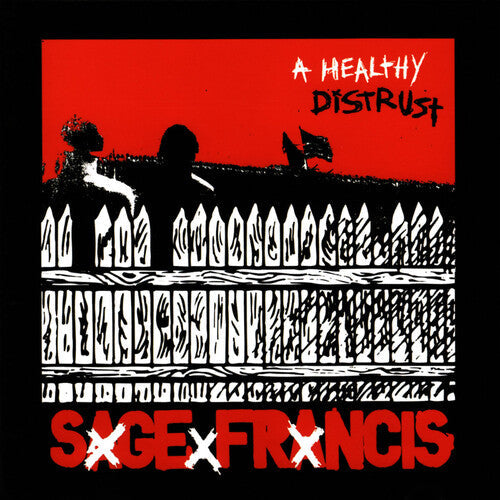 Sage Francis: A Healthy Distrust / RECORD