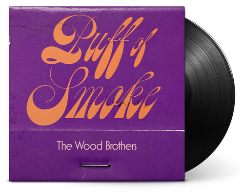 The Wood Brothers: Puff Of Smoke / RECORD