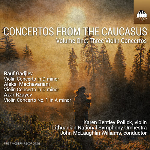 Karen Bentley Pollick: Concertos from the Caucasus, Vol. 1 - Three Violin Concertos { CD }