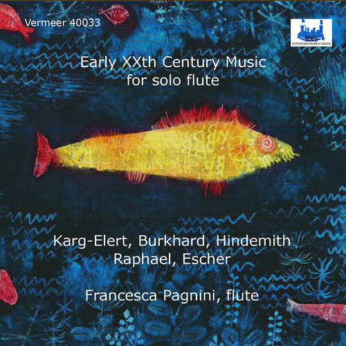 Francesca Pagnini: Early XXth Century Music for Solo Flute { CD }