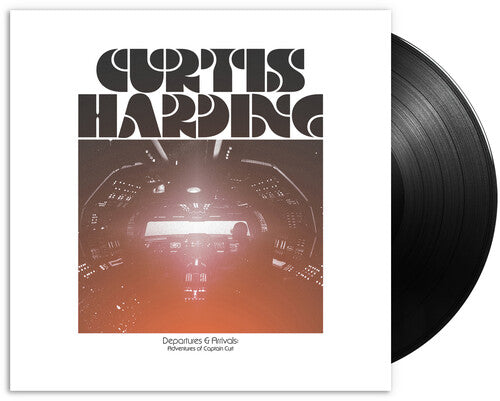 Curtis Harding: Departures & Arrivals: Adventures of Captain Curt / RECORD