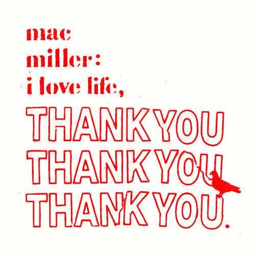 Mac Miller: I Love Life, Thank You / RECORD