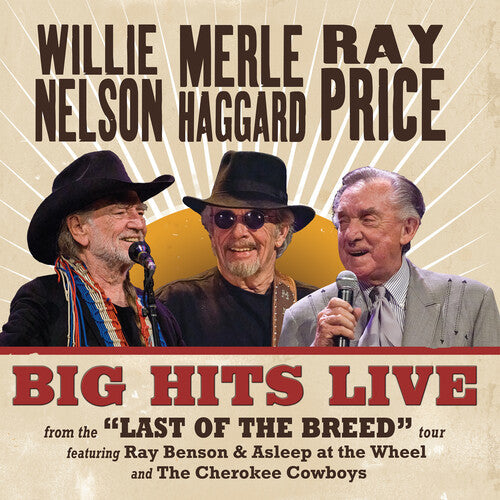 Willie Nelson & Merle Haggard & Ray Price: Big Hits Live From The Last Of The Breed Tour / RECORD