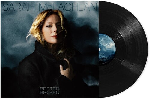 Sarah McLachlan: Better Broken / RECORD