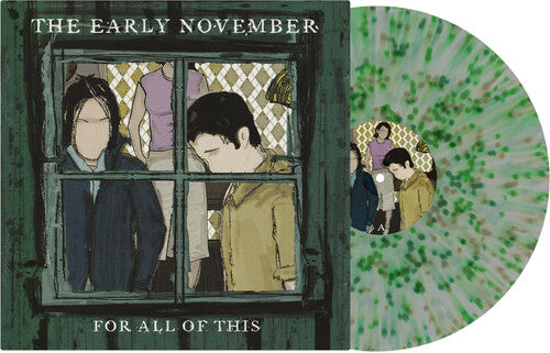 The Early November: For All Of This - Green/Black Splatter / RECORD