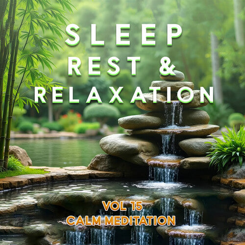 Various Artists: Sleep Rest And Relaxation Vol.15: Calm Meditation (Various Artists) - CD
