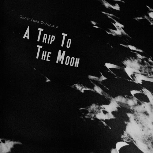 Ghost Funk Orchestra: A Trip to the Moon - Green / RECORD