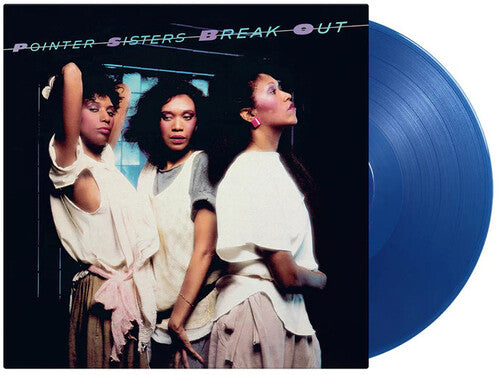 The Pointer Sisters: Break Out - Limited 180-Gram Translucent Blue Colored Vinyl / RECORD