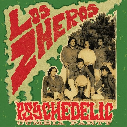 Los Zheros: Psychedelic Cumbia Party / RECORD