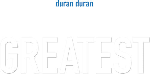 Duran Duran: Greatest - Black Vinyl / RECORD