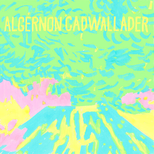 Algernon Cadwallader: Trying Not To Have A Thought / RECORD