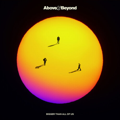 Above & Beyond: Bigger Than All Of Us / RECORD