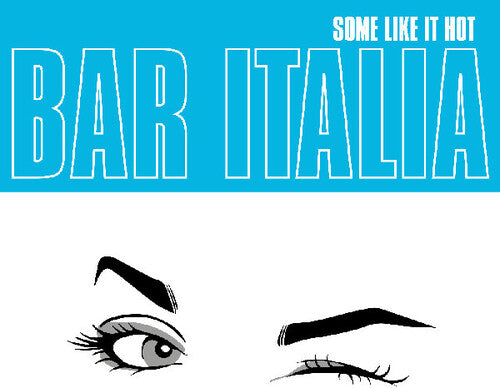 Bar Italia: Some Like It Hot / RECORD