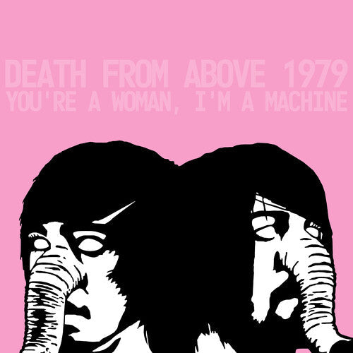 Death from Above 1979: You're a Woman, I'm A Machine / RECORD