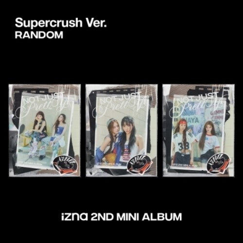 Izna: Not Just Pretty - Posterbook Version - incl. 72pg Photobook, Unit Photocard, Packaging Bag, Film Frame Photo, Lyrics Paper, 2 Folded Posters + Art Sticker - CD