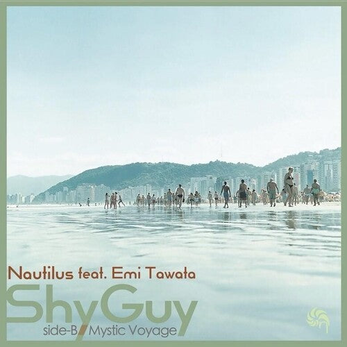Nautilus: Shy Guy feat. Emi Tawata / Mystic Voyage - 7-INCH SINGLE