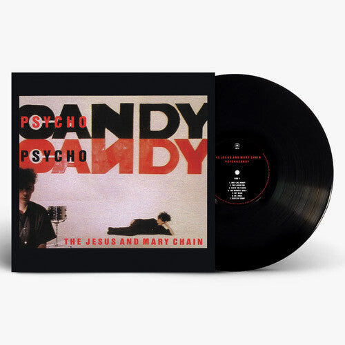 Jesus & Mary Chain: Psychocandy (40th Anniversary Edition) / RECORD