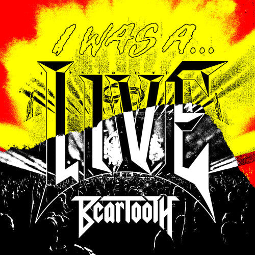 Beartooth: I Was A...Live / RECORD