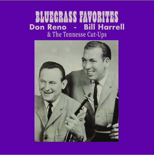 Reno, Don / Harrell, Bill & the Tennessee Cut-Ups: Bluegrass Favorites { CD }