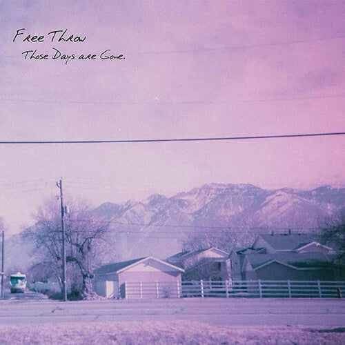 Free Throw: Those Days Are Gone / RECORD