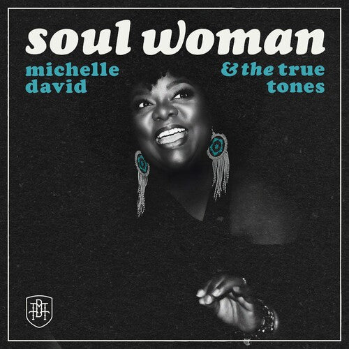 Michelle David & The True-tones: Soul Woman - VINYL