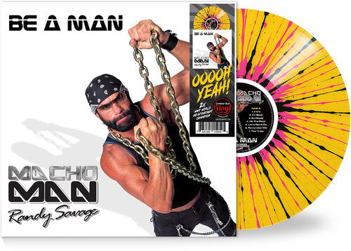 Macho Man Randy Savage: Be a Man - Yellow/Black/Pink / RECORD