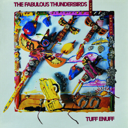The Fabulous Thunderbirds: Tuff Enuff / RECORD