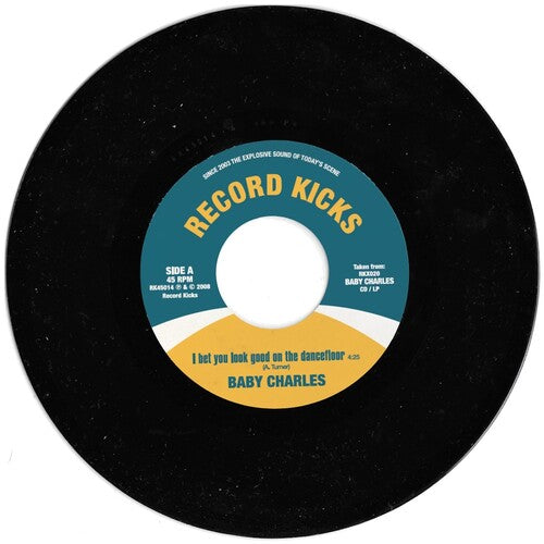 Baby Charles: I Bet You Look Good on the Dancefloor / Time Wasting - 7-INCH SINGLE