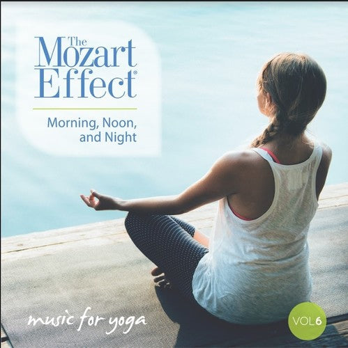 Don Campbell: Mozart Effect 6: Morning Noon & Night Yoga { CD }
