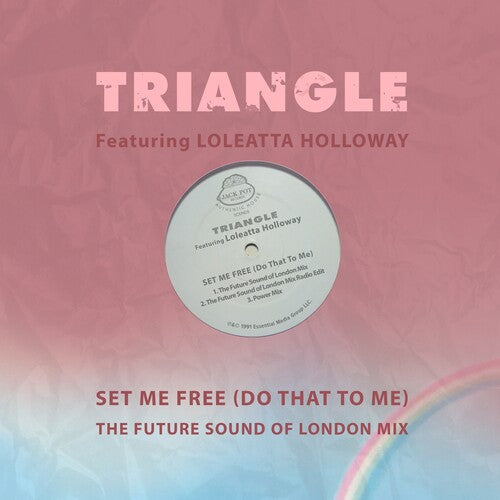 Loleatta Triangle Featuring Holloway: Set Me Free (Do That To Me) - The Future Sound Of London Mix - COMPACT DISCS