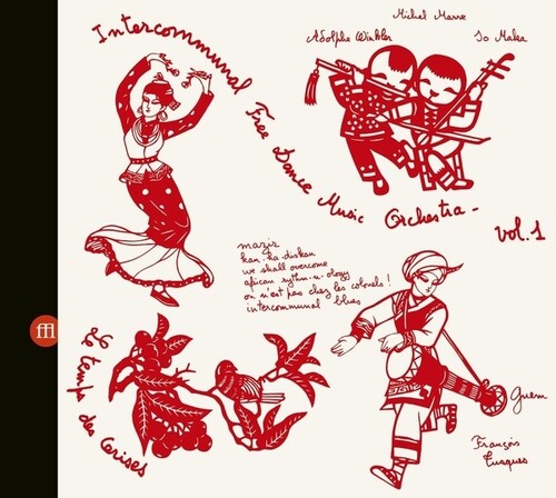 Intercommunal Free Dance Music Orchestra: Concert A Prades Le Lez, Vol. 1 And 2 - CD