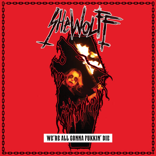 Shewolff: We're All Gonna Fukkin' Die - VINYL