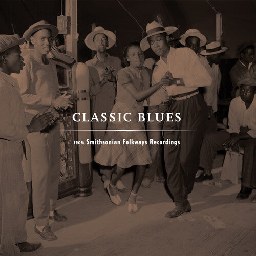 Various Artists: Classic Blues From Smithsonian Folkways (Various Artists) / RECORD
